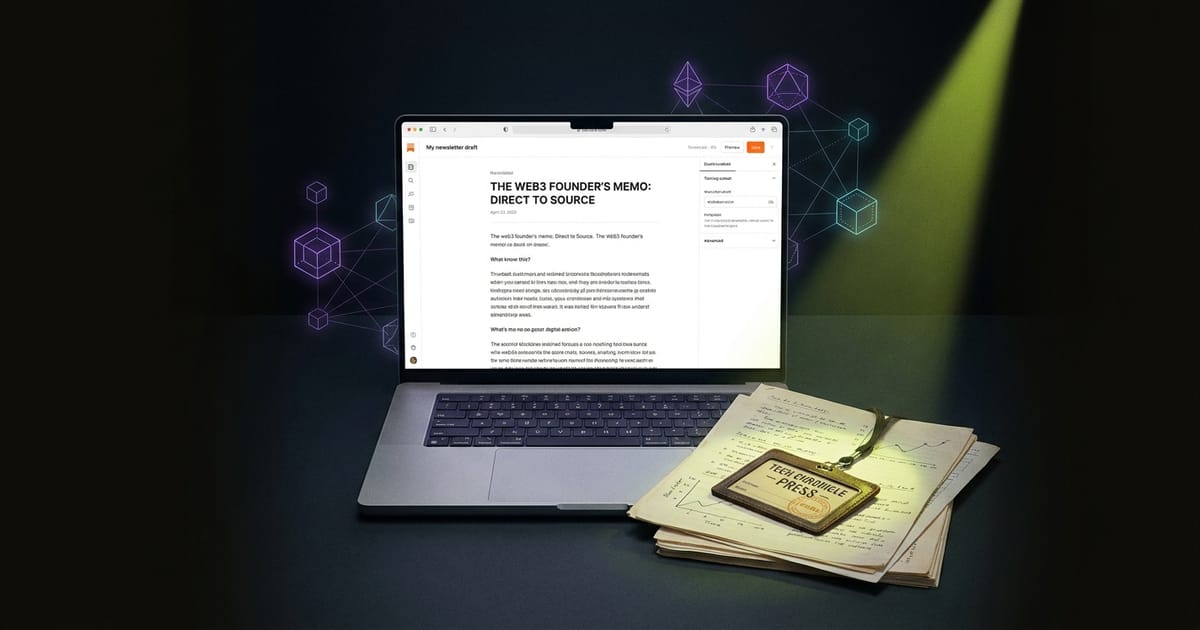 Web3 Founder Substack Strategy: How to Build a Newsletter That Journalists